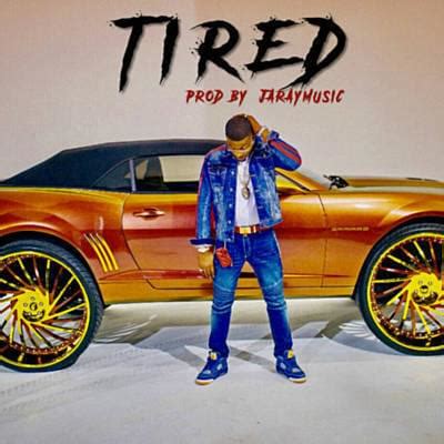 tired cj so cool lyrics|tired lyrics cjay.